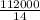 \frac{112000}{14}