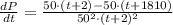 \frac{dP}{dt} = \frac{50\cdot (t+2)-50\cdot (t+1810)}{50^{2}\cdot (t+2)^{2}}