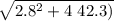 \sqrt {2.8^2 + 4  \ 42.3)  }