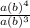 \frac{a(b)^4}{a(b)^3}