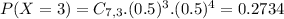 P(X = 3) = C_{7,3}.(0.5)^{3}.(0.5)^{4} = 0.2734