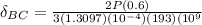 \delta_{BC} = \frac{2P(0.6)}{3(1.3097)(10^{-4}) (193)(10^{9}  }