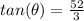 tan(\theta) =\frac{52}{3}