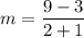 \displaystyle m=\frac{9-3}{2+1}