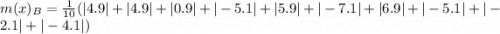 m(x)_B = \frac{1}{10}(|4.9|+|4.9|+|0.9|+|-5.1|+|5.9|+|-7.1|+|6.9|+|-5.1|+|-2.1|+|-4.1|)