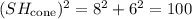 (SH_\text{cone})^2=8^2+6^2=100