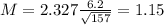 M = 2.327\frac{6.2}{\sqrt{157}} = 1.15