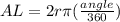 AL= 2r\pi (\frac{angle}{360} )
