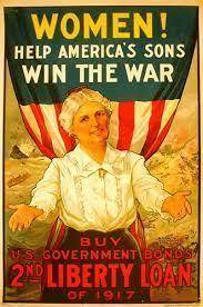 One U.S. poster from 1917 shows a motherly woman and the words, “Women! Help America’s Sons Win the