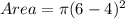 Area = \pi(6 - 4)^2