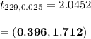 t_{229,0.025} = 2.0452\\\\ = \mathbf{(0.396, 1.712)}