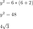 y^{2}=6*(6+2)\\\\y^{2}=48\\\\4\sqrt{3}