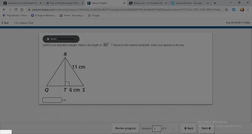 AQRS is an isosceles triangle. What is the length of RT

? Round to the nearest hundredth. Enter you
