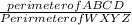 \frac{perimeter of ABCD}{Perirmeter of WXYZ}