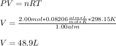 PV=nRT\\\\V=\frac{2.00mol*0.08206\frac{atm*L}{mol*K}*298.15K}{1.00 atm} \\\\V=48.9L