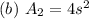 (b)\ A_2 = 4s^2