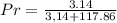 Pr = \frac{3.14}{3,14 + 117.86}