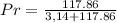 Pr = \frac{117.86}{3,14 + 117.86}