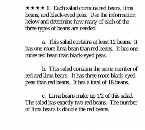 Each salad contains red beans, Lima beans, and black eyed beans. Use the information below to determ