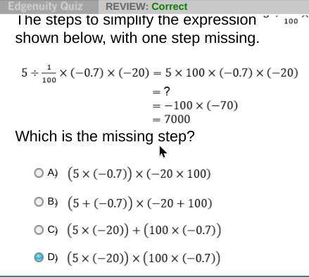 The steps to simplify the expression 5÷1 over 100 times-0.7 times -20 oh shown below with one missin