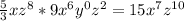 \frac{5}{3}xz^8*9x^6y^0z^2 = 15x^7z^{10}
