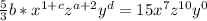 \frac{5}{3}b*x^{1+c}z^{a+2}y^d = 15x^7z^{10}y^0