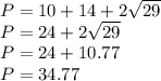 P=10+14+2\sqrt{29} \\P=24 +2\sqrt{29} \\P= 24+10.77\\P=34.77