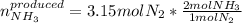n_{NH_3}^{produced}=3.15molN_2*\frac{2molNH_3}{1molN_2}
