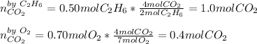 n_{CO_2}^{by\ C_2H_6}=0.50molC_2H_6*\frac{4molCO_2}{2molC_2H_6} =1.0molCO_2\\\\n_{CO_2}^{by\ O_2}=0.70molO_2*\frac{4molCO_2}{7molO_2} =0.4molCO_2\\