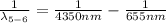 \frac{1}{\lambda_{5-6}}=\frac{1}{4350nm}-\frac{1}{655nm}