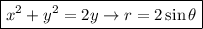 \boxed{x^2+y^2=2y\to r=2\sin \theta}