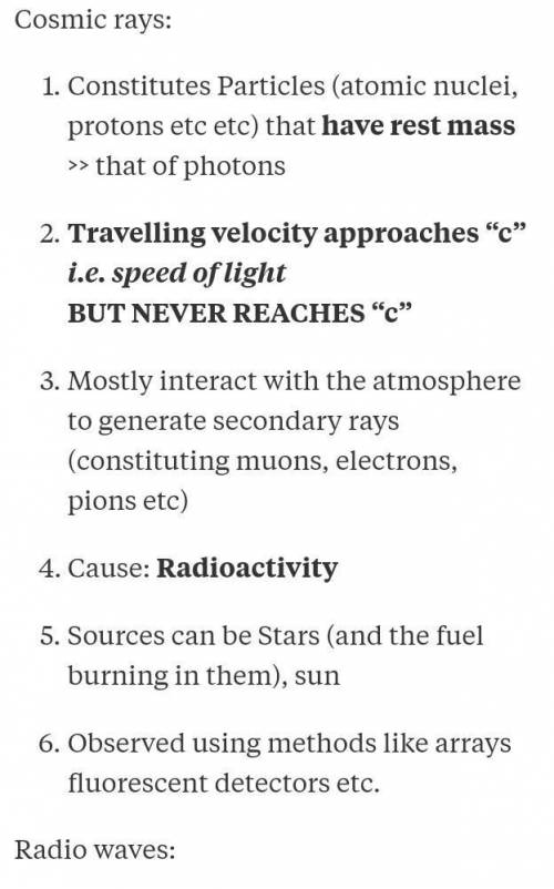 Compare and contrast radio waves and cosmic waves.​