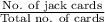\frac{\text{No. of jack cards}}{\text{Total no. of cards}}