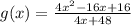 g(x)=\frac{4x^2-16x+16}{4x+48}