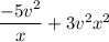 \dfrac{-5v^2}{x}+3v^2x^2