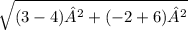 \sqrt{(3-4)²+(-2+6)²}