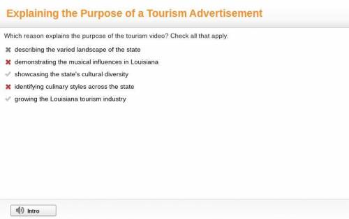 Which reason explains the purpose of the tourism video? Check all that apply.

describing the varied