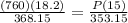 \frac{(760)(18.2) }{368.15} = \frac{P(15) }{353.15}