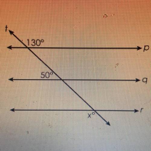 Parallel lines p q and r are cut by transversal t. Which of these describe how to find the value of