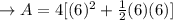\to A=4[(6)^2+\frac{1}{2} (6)(6)]\\\\