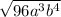 \sqrt{96a^3b^4}