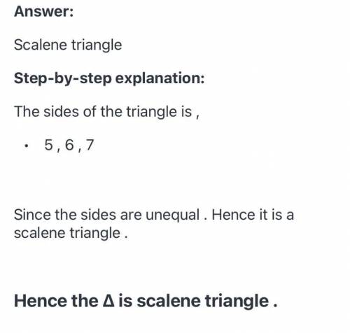 Classify the triangle with side lengths of 5, 6, 7