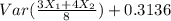 Var( \frac{3X_{1} + 4X_{2}  }{8}) + 0.3136