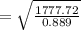 =\sqrt{\frac{1777.72}{0.889} }