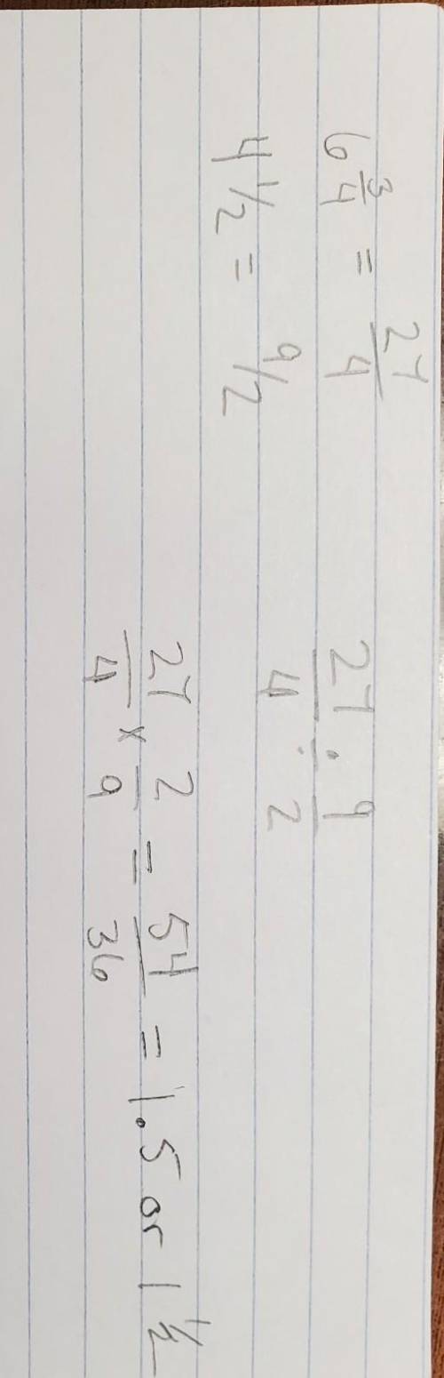 6 and 3/4 divided by 4 and 1/2 | HELP ASAP!