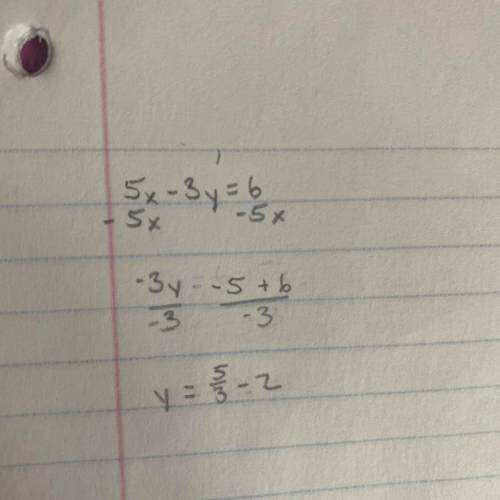 Find the slope and the y-intercept
5x-3y=6