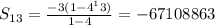 S_{13} = \frac{-3(1 - 4^13)}{1-4} = -67108863