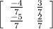 \left[\begin{array}{cc}\frac{-4}{7} &\frac{3}{7} \\\frac{-5}{7} &\frac{2}{7}\\\end{array}\right]
