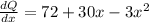 \frac{dQ}{dx} = 72 + 30x - 3x^{2}