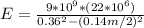 E=\frac{9*10^9*(22*10^6)}{0.36^2-(0.14m/2)^2}